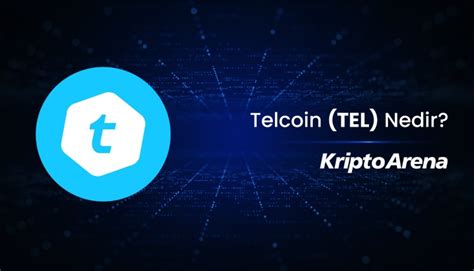 Telcoin (TEL) Telekomünikasyon ve Kripto Gelişmeleri