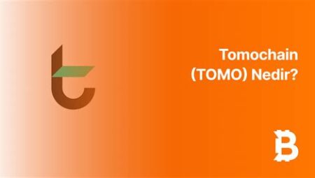 TomoChain (TOMO) Nedir? Yüksek Verimli Blockchain